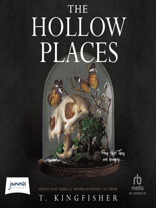 Title details for The Hollow Places by T. Kingfisher - Available